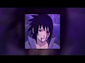 Download Lagu Sasuke Nandomo x Midnight (Vertraagd + Reverb)
