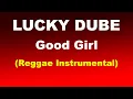 Download Lagu Lucky Dube Good Girl Reggae (Instrumental)