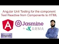 8 Angular Unit Testing for the component Test Reactive from Components to HTML in English