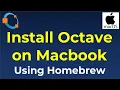 Install Latest GNU Octave on Macbook Air Macbook Pro iMac Mac Mini via Homebrew