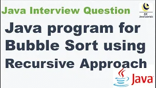 Java program for Bubble Sort using Recursive Approach Bubble sort using Recursion in java