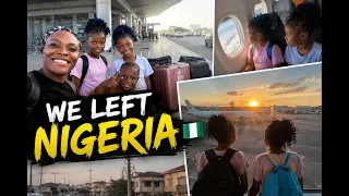 WE RELOCATED OUT OF NIGERIA LIFE UPDATE