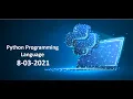 Python Online Training Session 8-03-2021