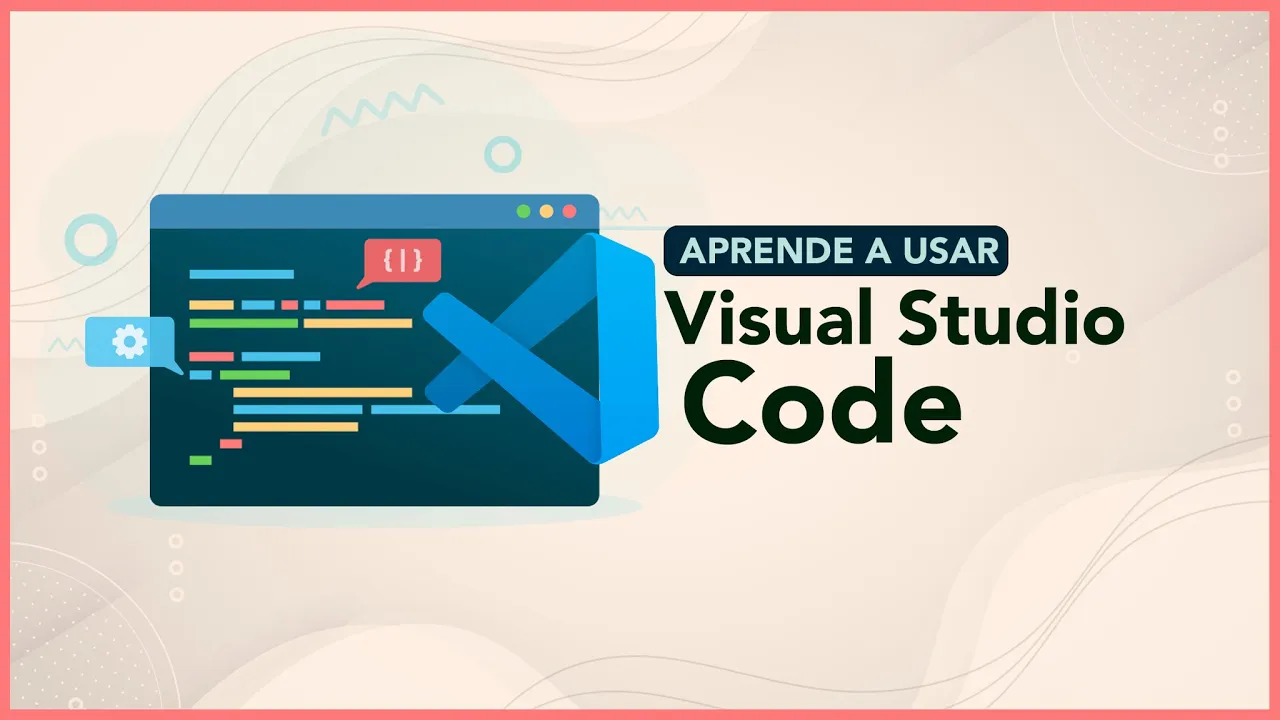 Aprende VS Code | curso BÁSICO de VISUAL STUDIO CODE