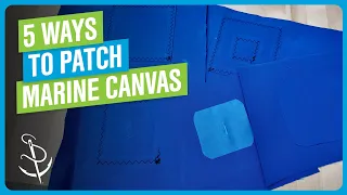 How to Patch Marine Canvas - 5 Techniques