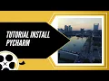 Tutorial Penginstallan Pycharm Untuk Pemrograman Python