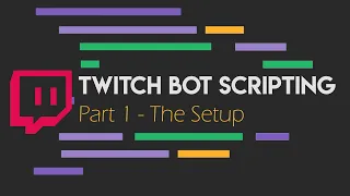 Twitch Bot JS Tutorial Part 1 - The Setup