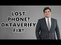 How to reaE register OktaA Verify if you lose your phone