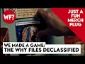 The Why Files Declassified