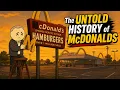 The Untold History of McDonalds