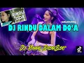 Lagu DJ MINANG | RINDU DALAM DOA | REMIX TERBARU
