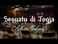 Download Lagu Sesuatu di Jogja / Adhitia Sofyan / Rumah Orkestra Jogja / Showchestra