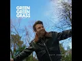 Green Green Grass (Acoustic)