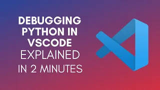 How To Debug Python Code In Visual Studio Code 2024