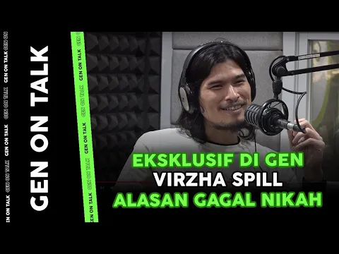 Download MP3 SEDIH! CERITA VIRZHA GAGAL NIKAH TAHUN INI GARA GARA DITINGGALIN | GEN ON TALK