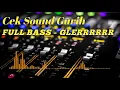 Lagu Instrumen Cek Sound Dangdut koplo Kalem Full Bass Glerr