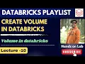 10 How to Create Upload Volumes in Databricks Databricks Playlist