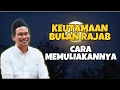 Lagu Gus Baha: Keutamaan Bulan Rajab dan Cara Memuliakannya