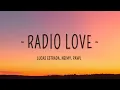 [1 HOUR 🕐] Lucas Estrada - Radio Love (Lyrics) feat NEIMY \u0026 Pawl