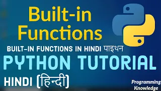 Hindi Python Tutorial for Beginners 6 - Python Built-in Functions and Built-in Module