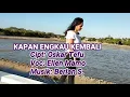 Download Lagu Kapan Engkau Kembali, Ellen Mamo, cipt, oskar Tefu