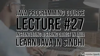 Instantiating a String Object In Java Lecture 27 Saifullah Koondhar Five Minutes With Us