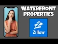 How To Search For Waterfront Properties On Zillow Step By Step Guide - Zillow Tutorial