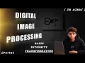 Basic Intensity Transformation All transformation techniques Digital Image Processing lecture