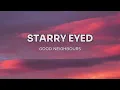 Good Neighbours - Starry Eyed (Lyrics)