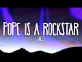 Download Lagu SALES - Pope Is a Rockstar (Lyrics) \