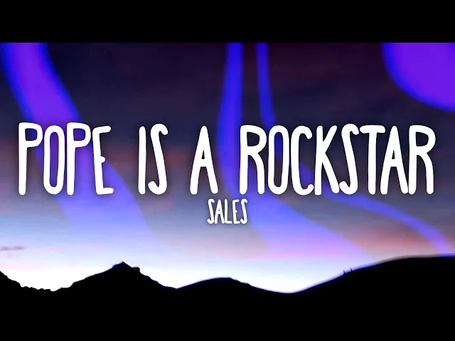 Download MP3 SALES - Pope Is a Rockstar (Lyrics) 