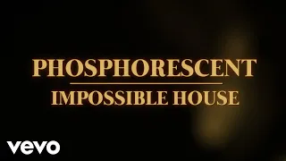 Download Phosphorescent - Impossible House (Official Music Video) MP3