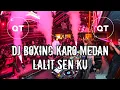 Download Lagu DJ LALIT SEN KU BOXING KARO TERBARU | PENGULU MEDAN BOXING 2025