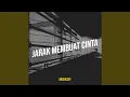 Download Lagu Jarak Membuat Cinta