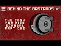 Part One The Cash for Kids Scandal BEHIND THE BASTARDS
