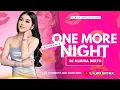 Lagu FUNKOT - ONE MORE NIGHT [ MAROON 5 ] NEW COVER REMIX BY DJ ALMIRA BERTO