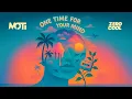 Download Lagu MOTi - One Time For Your Mind (Official Visualizer)