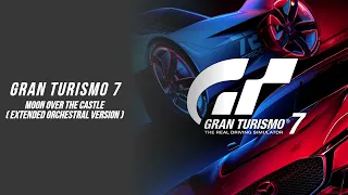 Gran Turismo 7 Moon Over The Castle Extended Orchestral Version 