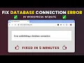 Fix WordPress Database Connection Error in 5 Minutes Fix Error Establishing Database Connection