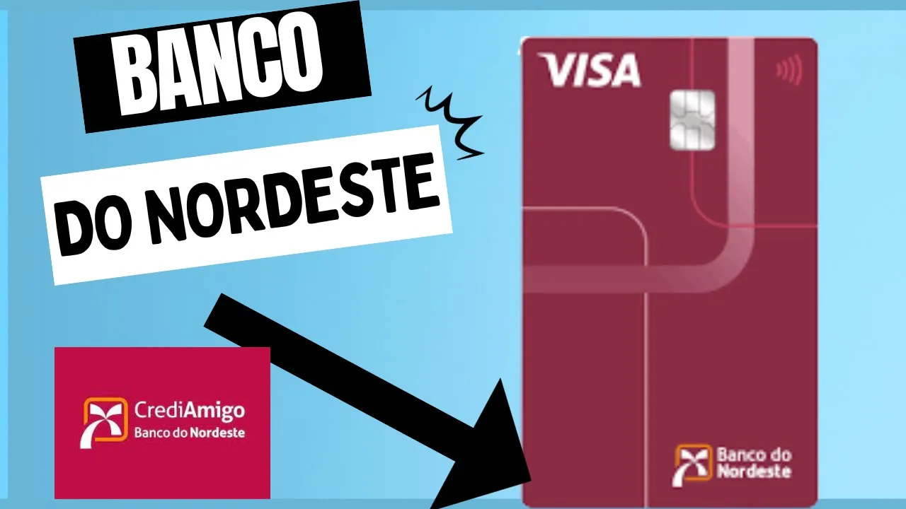 ????BANCO DO NORDESTE ABRE A SUA CONTA E PEDE O SEU CARTÃODE CRÉDITO VISA por rei dos cartões