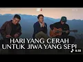 Download Lagu Hari yang cerah untuk jiwa yang sepi - Noah