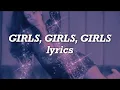 Download Lagu Mötley Crüe - Girls, Girls, Girls (Lyrics)