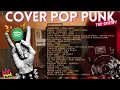 🎶 TANPA IKLAN 🎸 POP PUNK COVER TERBARU 2025 🎶 | LAGU VIRAL SPOTIFY!! 🤘
