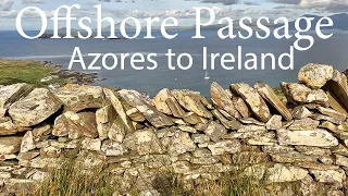 Offshore Passage Azores to Ireland – EPISODE 10