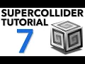 SuperCollider Tutorial 7 Server Architecture
