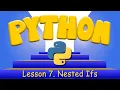 Python Programming 7 Nested If Statements