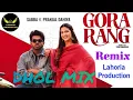 Download Lagu Gora Rang | Remix Song | Sabba Ft Pranjal Dahiya | Dj Lahoria Production