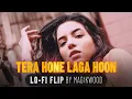 Download Lagu Tera Hone Laga Hoon (Lofi Flip) - Atif Aslam | Hindi Lofi Songs by Magikwood