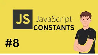 JavaScript CONSTANTS are easy javascript tutorial 8