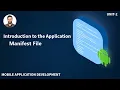 Introduction to the application manifest file Manifest file in Android